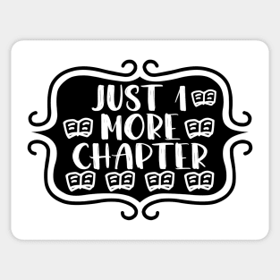 Just 1 More Chapter - Bookish Reading and Writing Typography Sticker